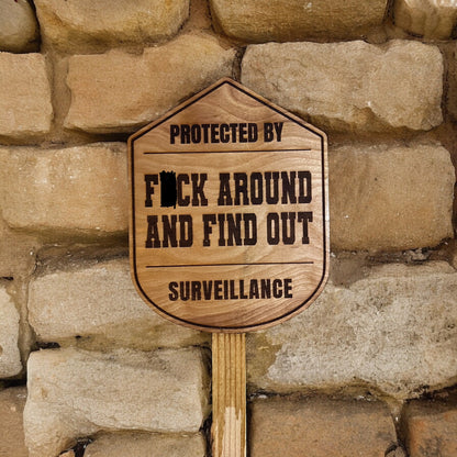 FAFO Fuck Around And Find Out Surveillance Sign