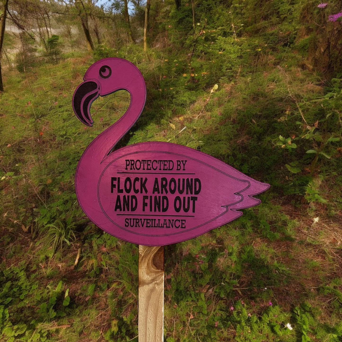 Flamingo FAFO Flock Around And Find Out Surveillance Sign