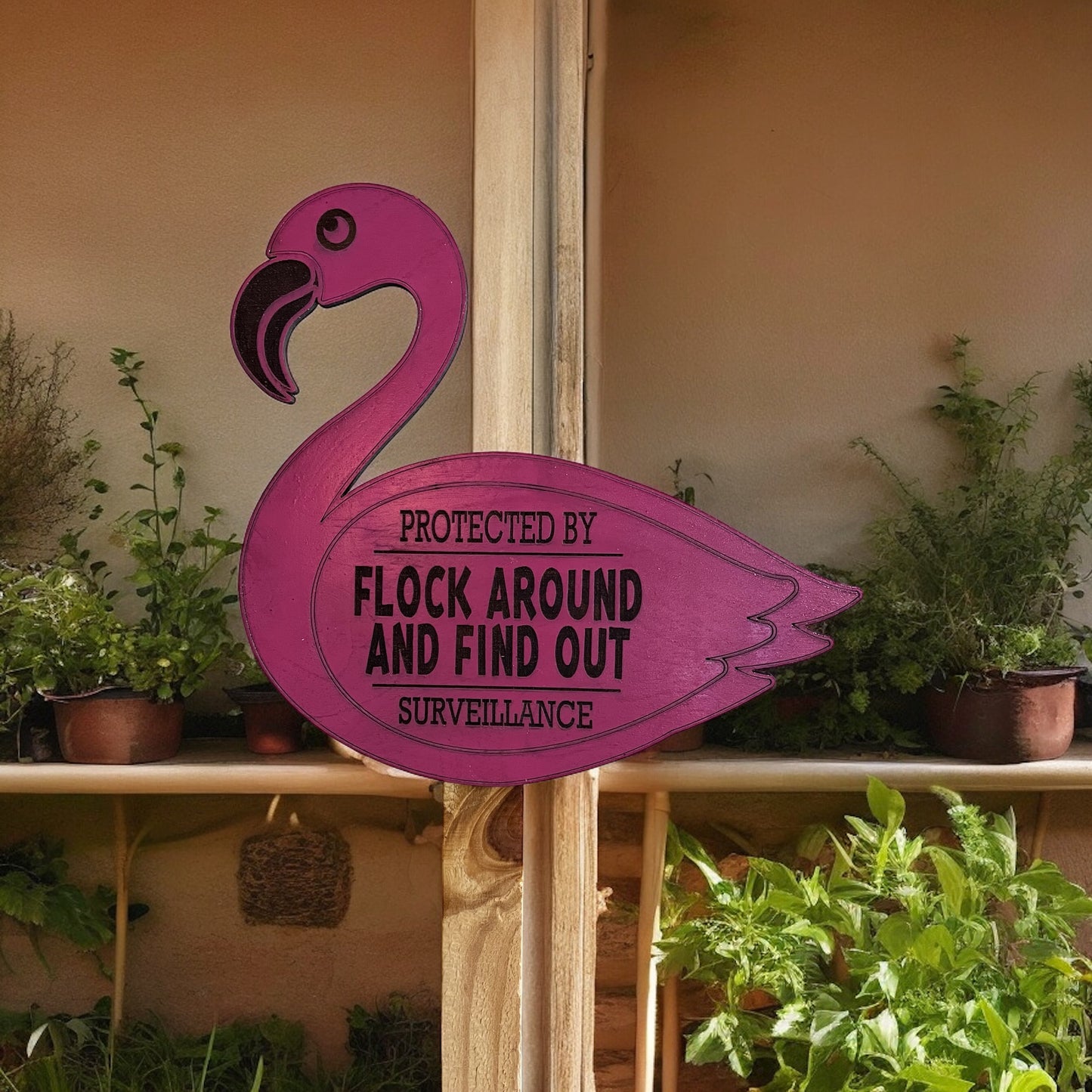 Flamingo FAFO Flock Around And Find Out Surveillance Sign